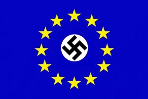Why Is Europe Staying With The Leading Fascist Power, That’s Now Turned Nazi?