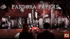 THE PANDORA PAPERS ——– WHY SUCH PASSIVITY ?